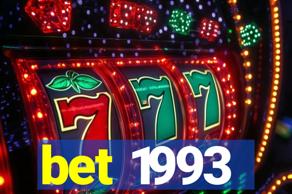 bet 1993